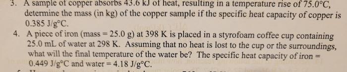 A sample of copper absorbs 43.6 kj of heat