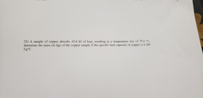 A sample of copper absorbs 43.6 kj of heat